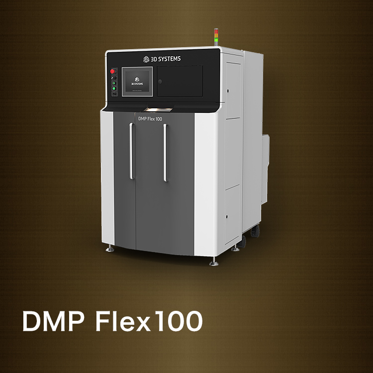 金属3Dプリンター DMP Flex100（DMP：Direct Metal Printing ）