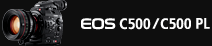 EOS C500／C500 PL