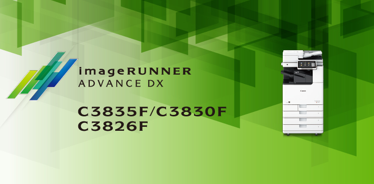 imageRUNNER ADVANCE DX C3835F／C3830F／C3826F