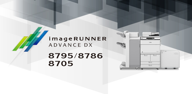 imageRUNNER ADVANCE DX 8705／8795／8786