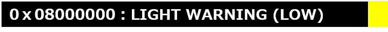 0x08000000:LIGHT WARNING(LOW)