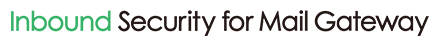 Inbound Security for Mail Gateway