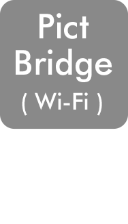 Pict Bridge（Wi-Fi）