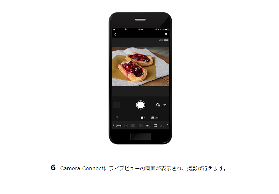 6 Camera Connectにライブビューの画面が表示され、撮影が行えます。